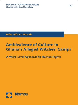 cover image of Ambivalence of Culture in Ghana's Alleged Witches' Camps